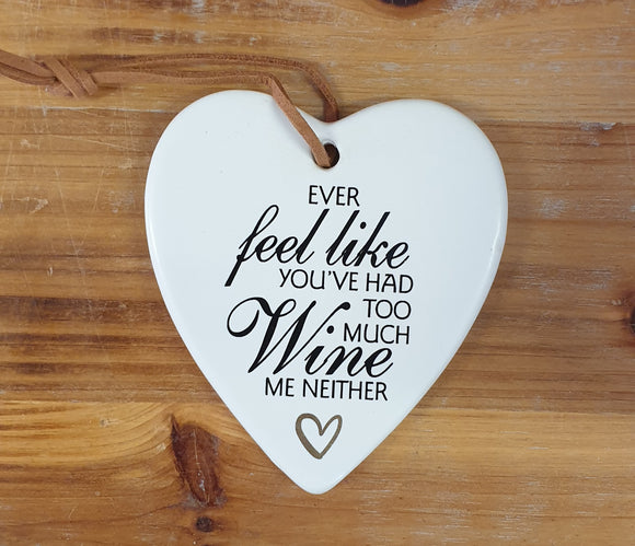 Hanging Heart Much Wine