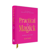 A pink hardcover book titled "Practical Magick" by Hazel Cahill, with gold lettering and a gold ribbon bookmark, shown on a plain white background.