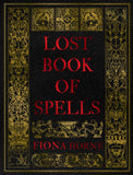 Lost Book of Spells | Witchcraft | Fiona Horne